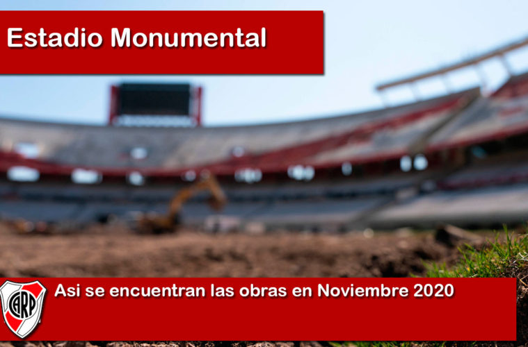 Obras del Estadio Monumental de River Plate en Noviembre 2020