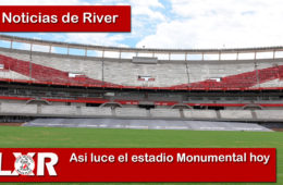 Asi luce el estadio Monumental hoy
