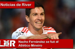 Nacho Fernández se fué al Atlético Mineiro