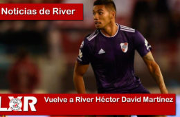 Vuelve a River Héctor David Martínez