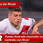 Tomás Andrade rescindió su contrato con River