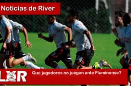 que jugadores no juegan ante Fluminense