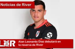 Alan Leonardo Díaz debutará en la reserva de River