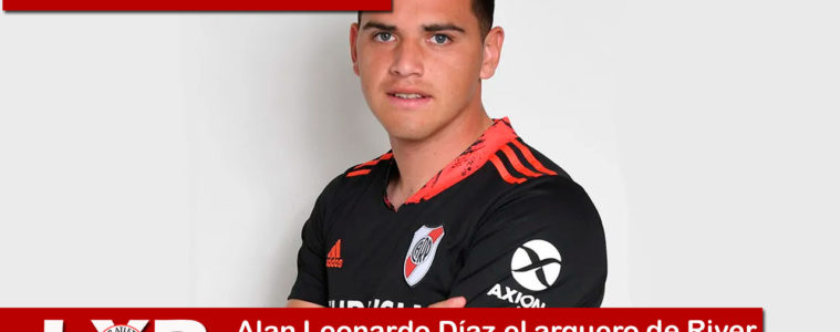 Alan Leonardo Díaz el arquero de River