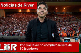 Por qué River no completó la lista de 50 jugadores