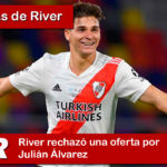 River rechazó una oferta por Julián Álvarez