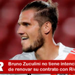 Bruno Zuculini no renovaría contrato con River